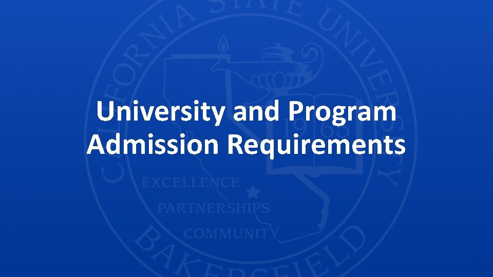 University and Program Admission Requirements 