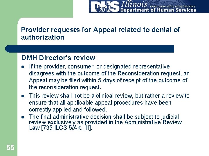 Provider requests for Appeal related to denial of authorization DMH Director’s review: l l