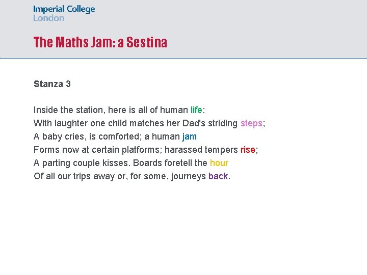 The Maths Jam: a Sestina Stanza 3 Inside the station, here is all of