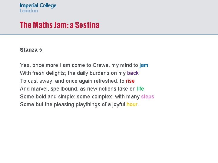 The Maths Jam: a Sestina Stanza 5 Yes, once more I am come to