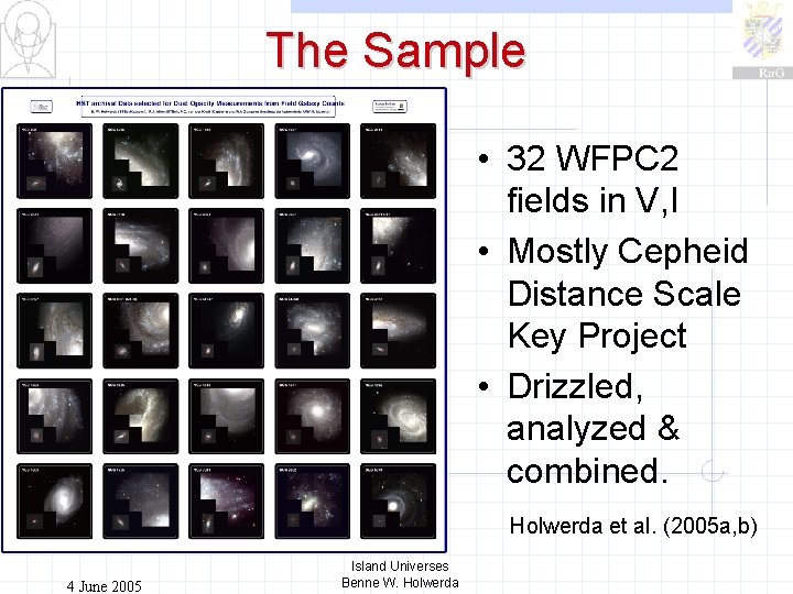 The Sample • 32 WFPC 2 fields in V, I • Mostly Cepheid Distance