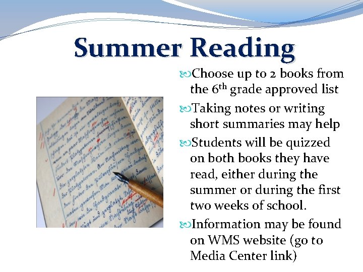 Summer Reading Choose up to 2 books from the 6 th grade approved list