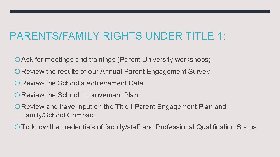 PARENTS/FAMILY RIGHTS UNDER TITLE 1: Ask for meetings and trainings (Parent University workshops) Review