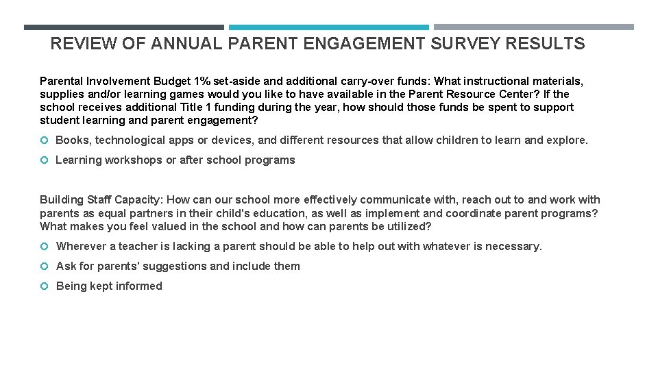 REVIEW OF ANNUAL PARENT ENGAGEMENT SURVEY RESULTS Parental Involvement Budget 1% set-aside and additional