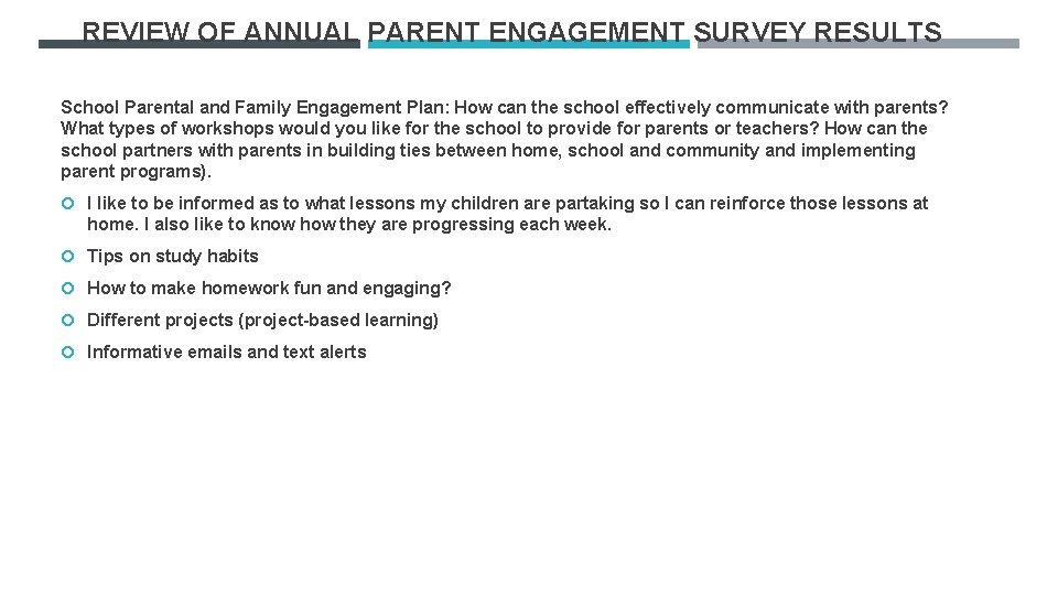 REVIEW OF ANNUAL PARENT ENGAGEMENT SURVEY RESULTS School Parental and Family Engagement Plan: How