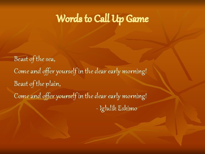 Words to Call Up Game Beast of the sea, Come and offer yourself in