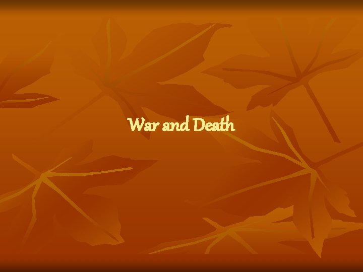 War and Death 