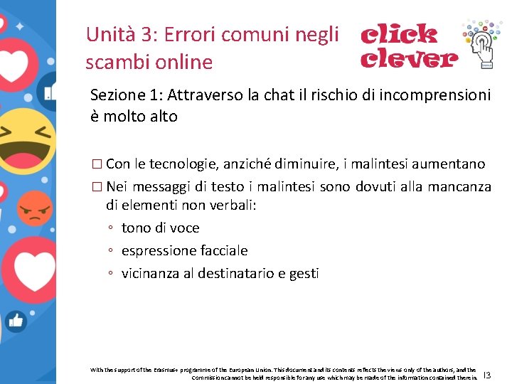 Unità 3: Errori comuni negli scambi online Sezione 1: Attraverso la chat il rischio