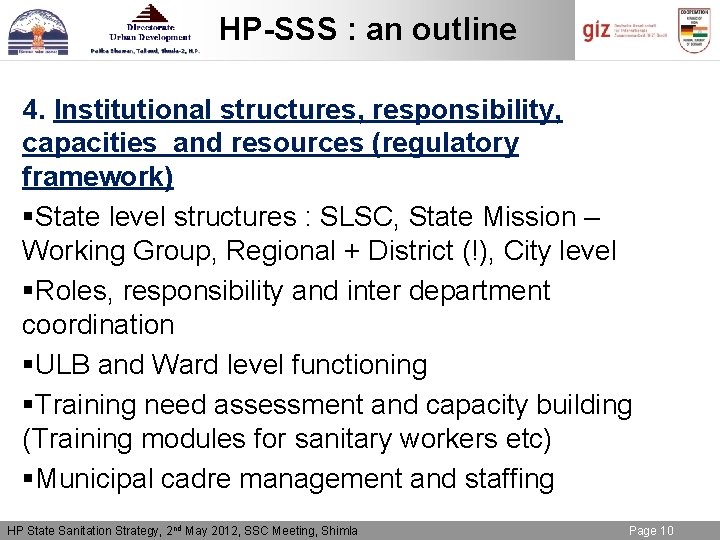 HP-SSS : an outline 4. Institutional structures, responsibility, capacities and resources (regulatory framework) §State
