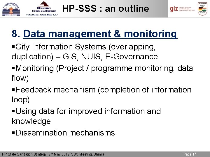 HP-SSS : an outline 8. Data management & monitoring §City Information Systems (overlapping, duplication)