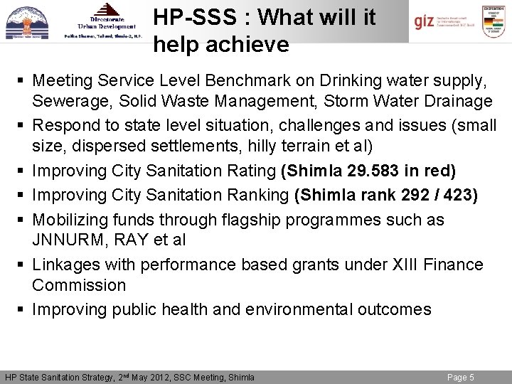 HP-SSS : What will it help achieve § Meeting Service Level Benchmark on Drinking