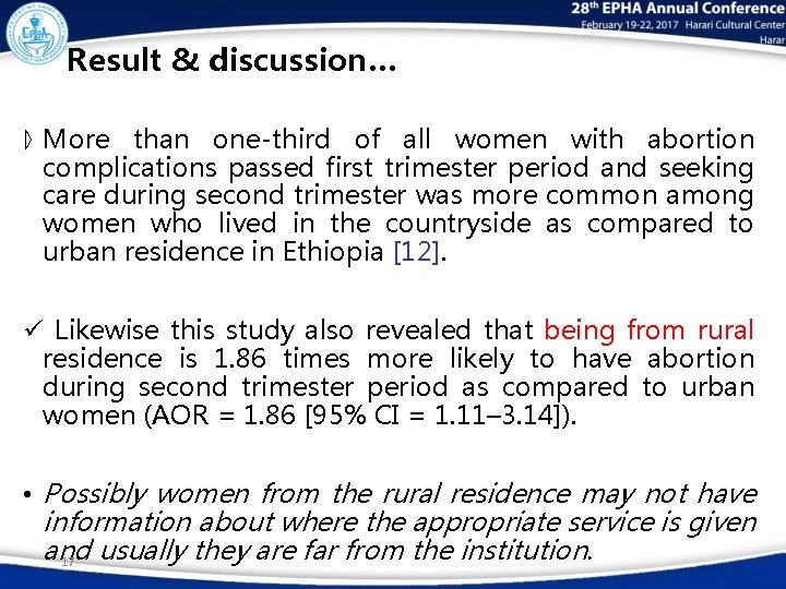 Result & discussion… ⦊ More than one-third of all women with abortion complications passed