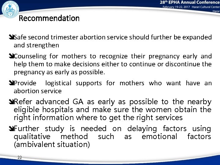 Recommendation îSafe second trimester abortion service should further be expanded and strengthen îCounseling for