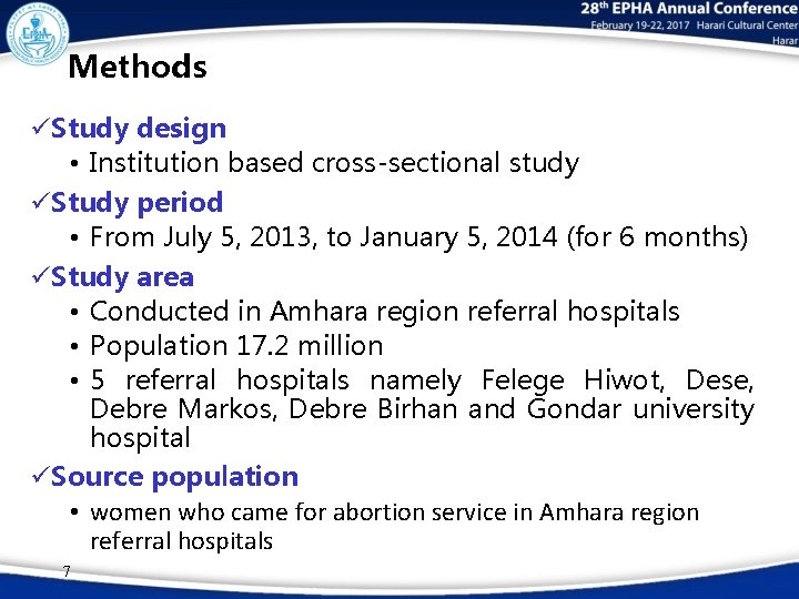 Methods üStudy design • Institution based cross-sectional study üStudy period • From July 5,