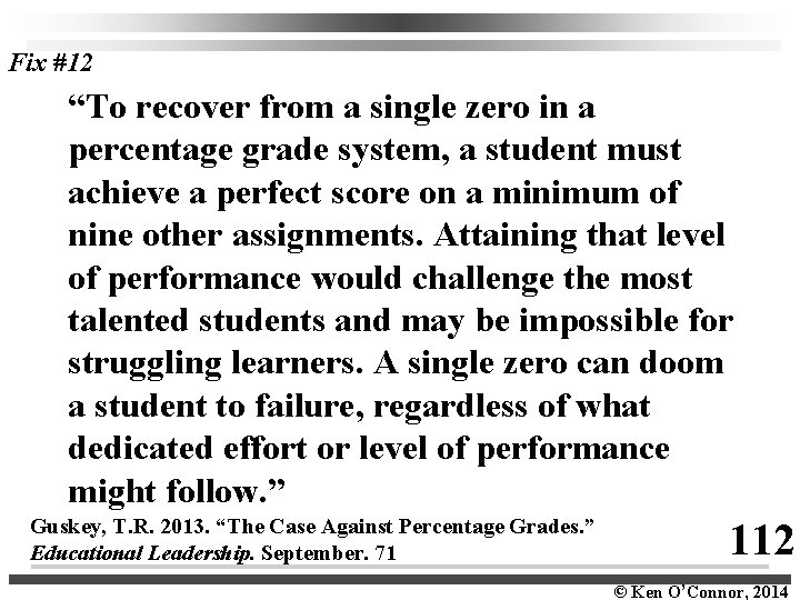 Fix #12 “To recover from a single zero in a percentage grade system, a