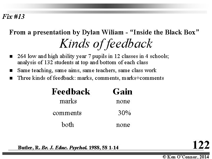 Fix #13 From a presentation by Dylan Wiliam - “Inside the Black Box” Kinds