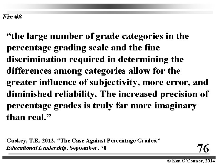 Fix #8 “the large number of grade categories in the percentage grading scale and