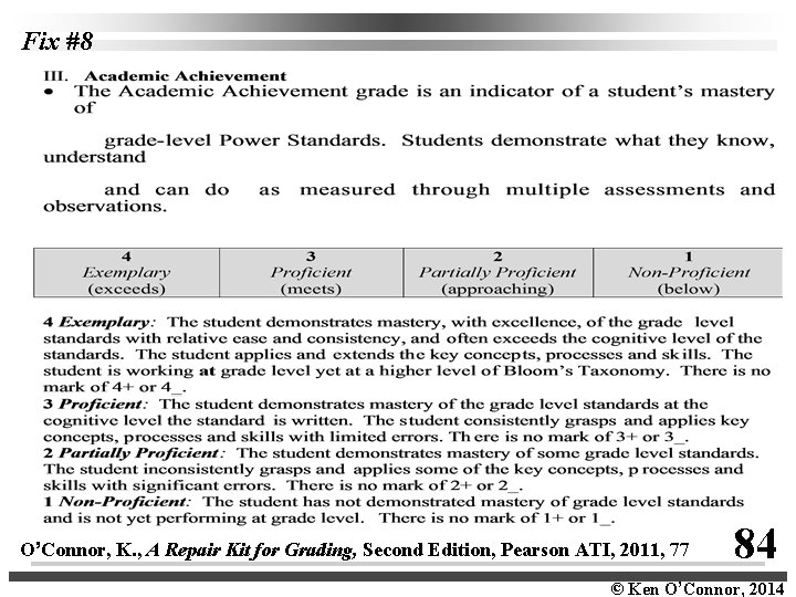 Fix #8 O’Connor, K. , A Repair Kit for Grading, Second Edition, Pearson ATI,