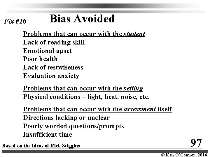 Fix #10 Bias Avoided Problems that can occur with the student Lack of reading