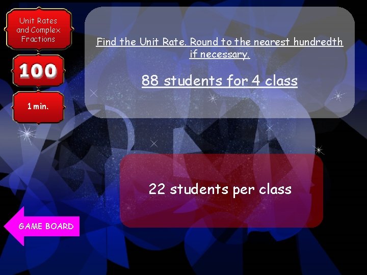 Unit Rates Category 1 and Complex Fractions Find the Unit Rate. Round to the