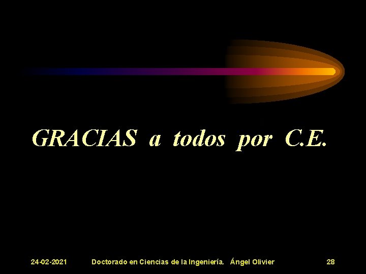 MBD GRACIAS a todos por C. E. 24 -02 -2021 Doctorado en Ciencias de MBD GRACIAS a todos por C. E. 24 -02 -2021 Doctorado en Ciencias de