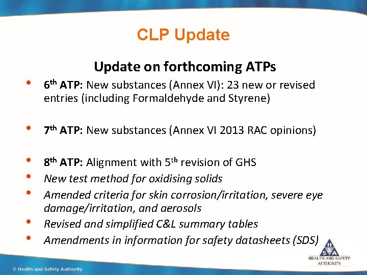CLP Update on forthcoming ATPs • 6 th ATP: New substances (Annex VI): 23