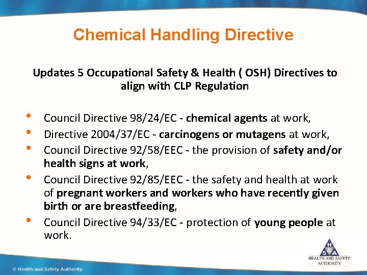 Chemical Handling Directive Updates 5 Occupational Safety & Health ( OSH) Directives to align