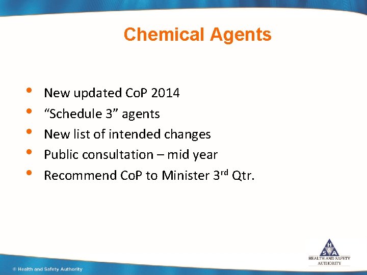 Chemical Agents • • • New updated Co. P 2014 “Schedule 3” agents New