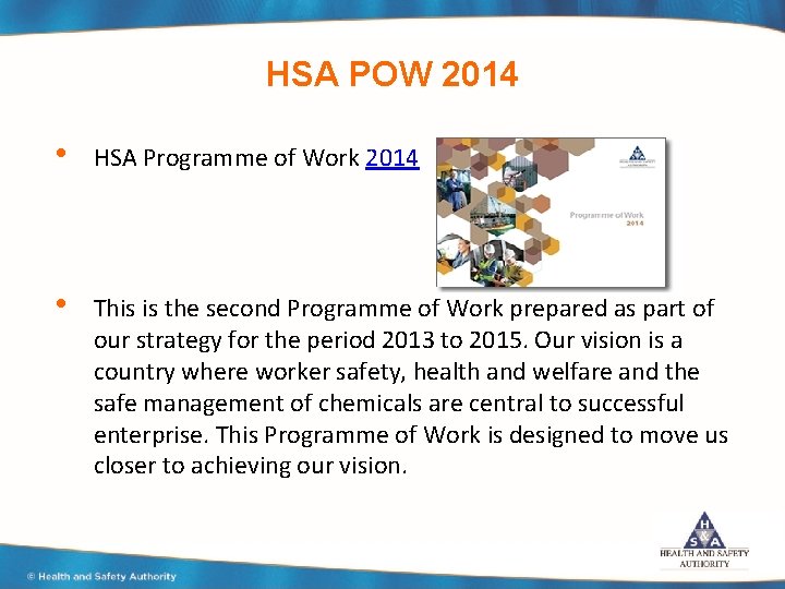 HSA POW 2014 • HSA Programme of Work 2014 • This is the second