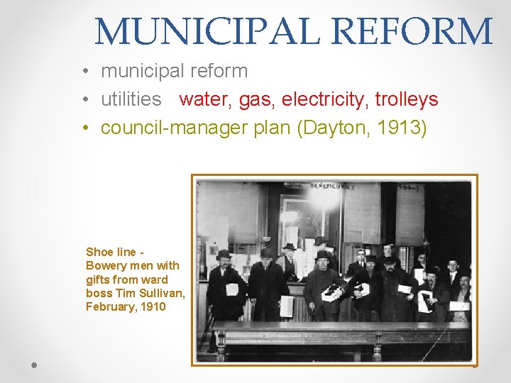 MUNICIPAL REFORM • municipal reform • utilities - water, gas, electricity, trolleys • council-manager