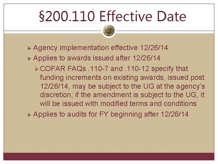 § 200. 110 Effective Date Ø Ø Ø Agency implementation effective 12/26/14 Applies to