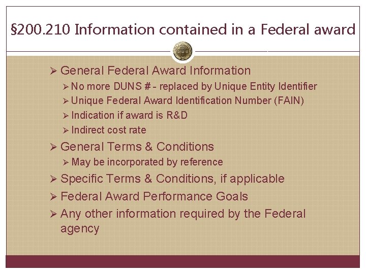 § 200. 210 Information contained in a Federal award Ø General Federal Award Information