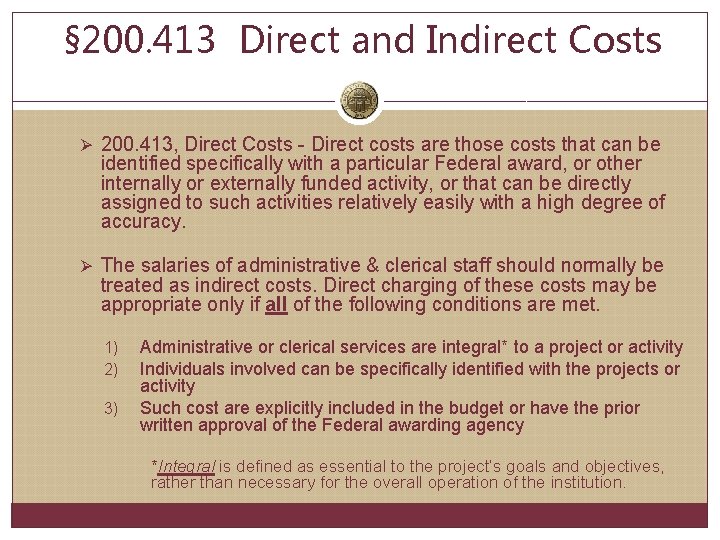 § 200. 413 Direct and Indirect Costs Ø 200. 413, Direct Costs - Direct