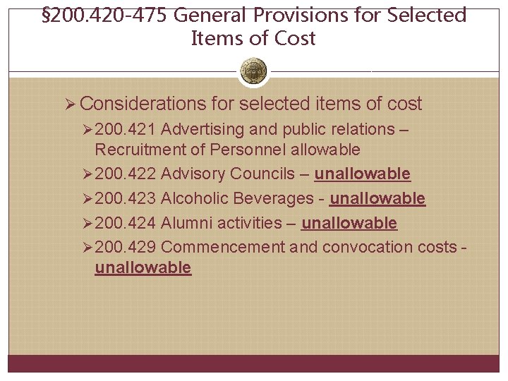 § 200. 420 -475 General Provisions for Selected Items of Cost Ø Considerations for