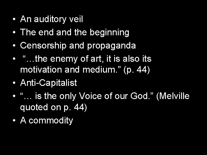  • • An auditory veil The end and the beginning Censorship and propaganda