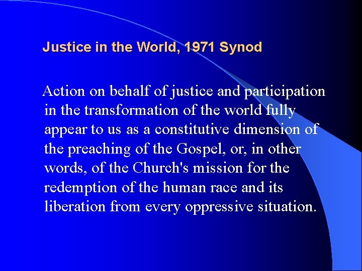 Justice in the World, 1971 Synod Action on behalf of justice and participation in