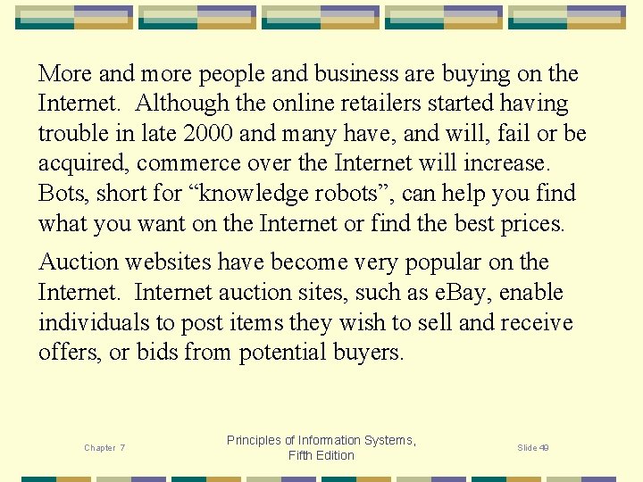 More and more people and business are buying on the Internet. Although the online