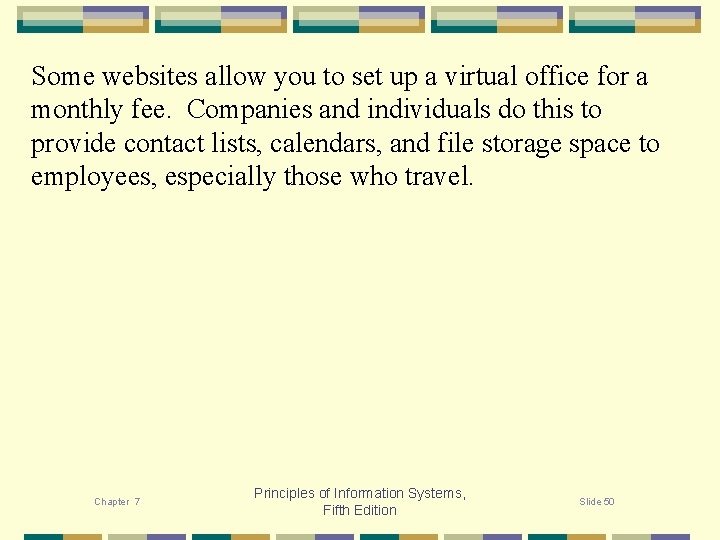 Some websites allow you to set up a virtual office for a monthly fee.