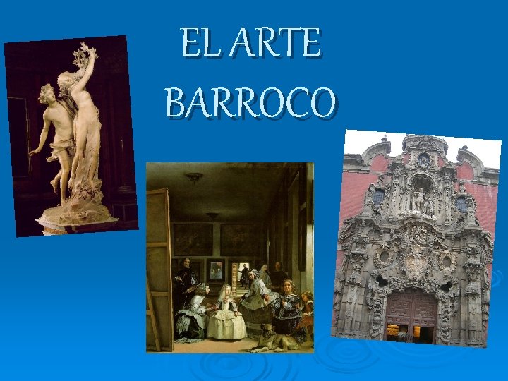 EL ARTE BARROCO 