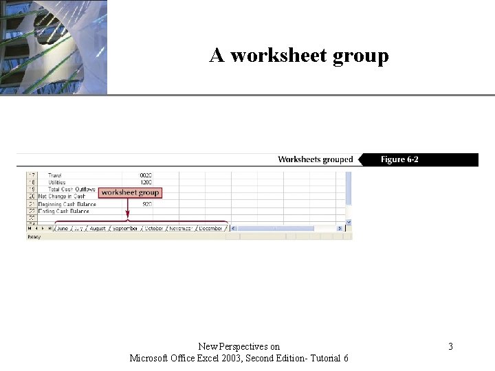 XP Microsoft Office Excel 2003 Tutorial 6 Working