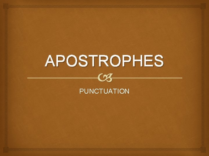 APOSTROPHES PUNCTUATION 