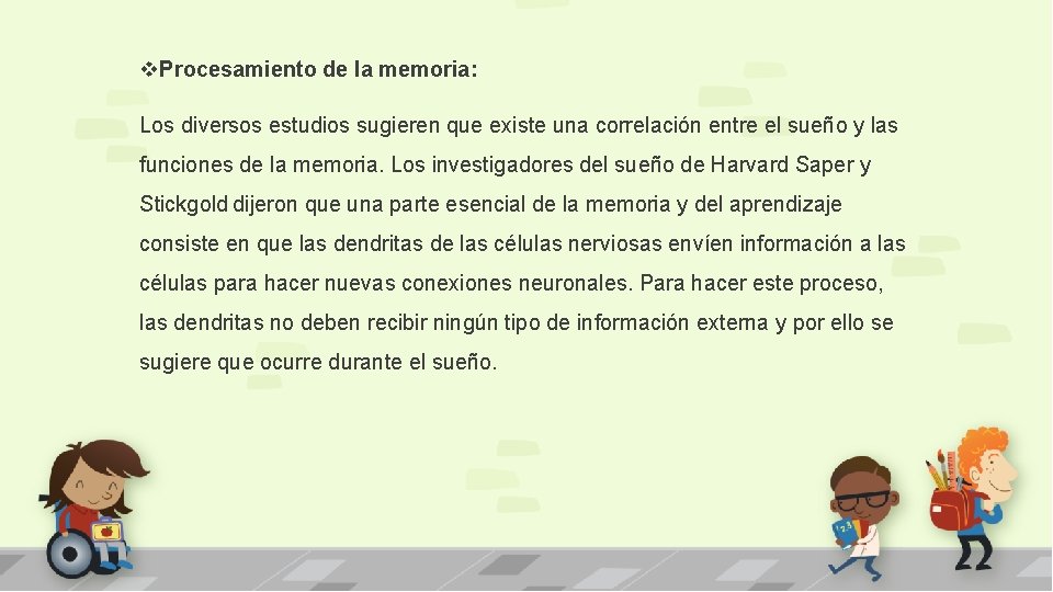 v. Procesamiento de la memoria: Los diversos estudios sugieren que existe una correlación entre v. Procesamiento de la memoria: Los diversos estudios sugieren que existe una correlación entre