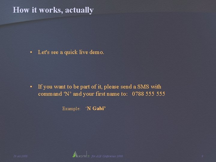 How it works, actually • Let's see a quick live demo. • If you How it works, actually • Let's see a quick live demo. • If you
