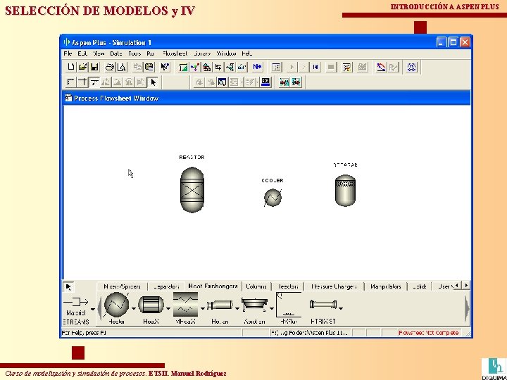 INTRODUCCIN A ASPEN PLUS Curso de modelizacin y