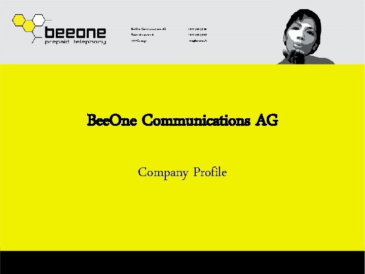 Bee. One Communications AG Route des jeunes 6 1227 Carouge t 022 300 59