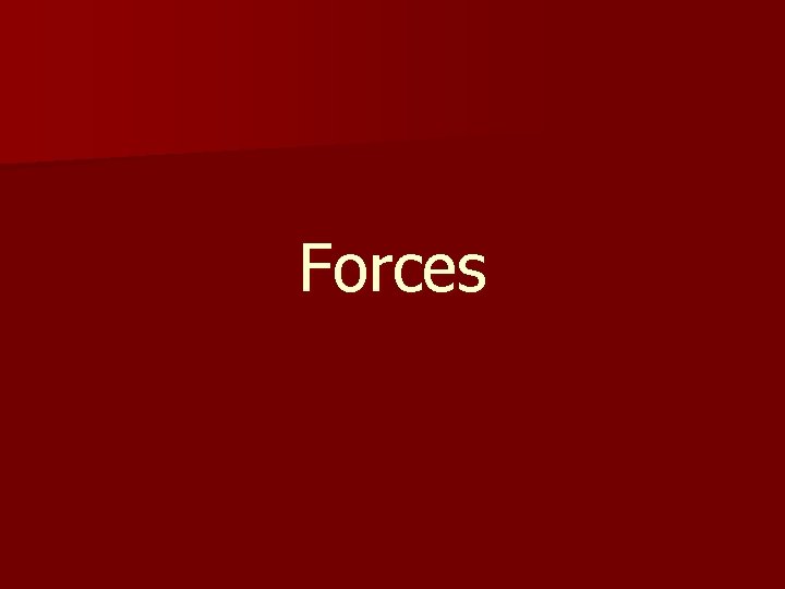 Forces 