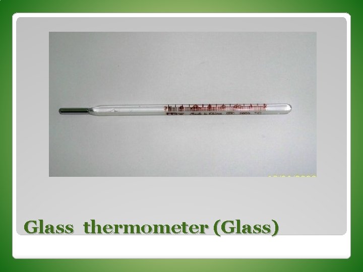 Glass thermometer (Glass) 