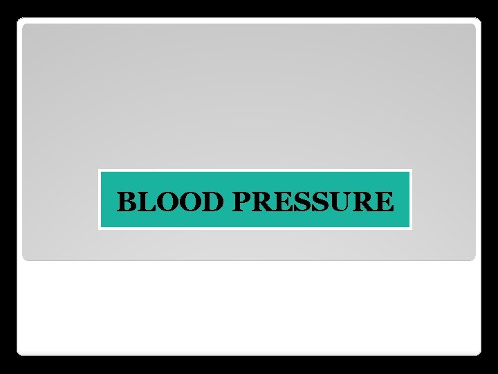 BLOOD PRESSURE 