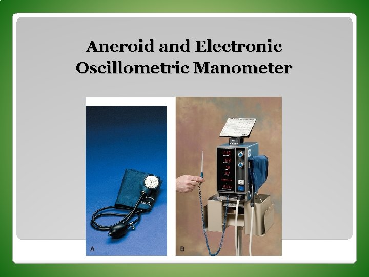 Aneroid and Electronic Oscillometric Manometer 
