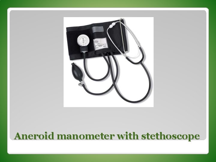Aneroid manometer with stethoscope 